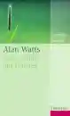Alan Watts : Zen - Stille des Geistes