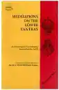 Gleen Mullin : MEDITATIONS ON THE LOWER TANTRAS
