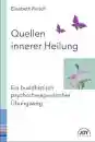 Reisch, Elisabeth : Quellen innerer Heilung (Gebraucht)