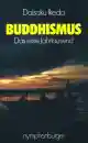 Daisaku Ikeda : Buddhismus: Das erste Jahrtausend