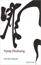 Yunqi Zhuhong: Die Zen-Peitsche (TB)