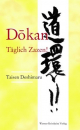 Taisen Deshimaru-Roshi Dokan: Täglich Zazen!
