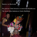 Buchwaldt, Beatrice von : Die geheime Tulku-Initiation im tantrischen Buddhismus (BILDBAND)