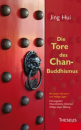 Hui, Jing : Die Tore des Chan-Buddhismus (GEB)