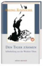 Akong Rinpoche Den Tiger zähmen (GEB)
