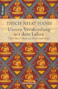 Thich Nhat Hanh : Unsere Verabredung mit dem Leben