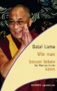Dalai Lama - Wie man besser leben kann