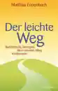 Ennenbach, Matthias : Der leichte Weg