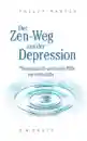 Martin, Philip : Der Zen-Weg aus der Depression (Gebraucht)