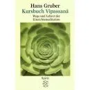 Hans Gruber: Vipassana-Kursbuch
