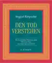Sogyal Rinpoche - Den Tod verstehen (GEB)