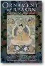 Ornament of Reason - The Great Commentary to Nagarjuna's Root of the Middle Way (Used)
