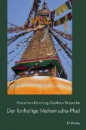 Khenchen Könchog Gyaltsen Rinpoche - Der fünfteilige Mahamudra-Pfad (Gebraucht)