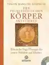 Tenzin Wangyal Rinpoche : Den feinstofflichen Körper aktivieren, m. DVD