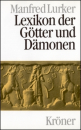 Lurker, Manfred : Lexikon der Götter und Dämonen
