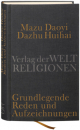 Mazu Daoyi und Dazhu Huihai : Grundlegende Reden und Aufzeichnungen des Chan Buddhismus