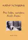 Uchiyama, Kosho : Das Leben meistern durch Zazen
