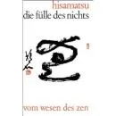 Hoseki Shinichi Hisamatsu : Die Fülle des Nichts (Gebraucht)