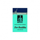 Hans-Joachim Klimkeit : Der Buddha. Leben und Lehre
