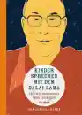 Rinke, Claudia ; Dalai Lama XIV. : Kinder sprechen mit dem Dalai Lama