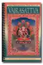 Lama Yeshe/Lama Zopa : Vajrasattva - The Preliminary Practice of Vajrasattva
