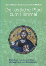 Geshe Michael Roach,  Lama Christie McNally  : Der östliche Pfad zum Himmel