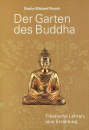 Geshe Michael Roach : Der Garten des Buddha