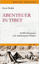 Hedin, Sven  :    Abenteuer in Tibet