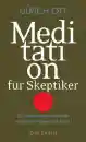 Ott, Ulrich : Meditation für Skeptiker