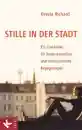 Richard, Ursula : Stille in der Stadt