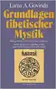 Govinda, Anagarika : Grundlagen tibetischer Mystik