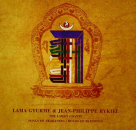 Lama Gyurme & Rykiel, Jean-Philippe : The Lamas Chants (2CDs)