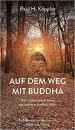 Paul H. Köppler : Auf dem Weg mit Buddha
