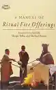 Sharpa Tulku : A Manual of Ritual Fire Offering