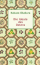 Kakuzo Okakura : Die Ideale des Ostens