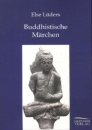 Lüders, Else :   Buddhistische Märchen