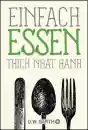 Thich Nhat Hanh : Einfach essen