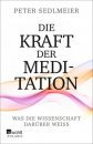 Sedlmeier, Peter :  Die Kraft der Meditation