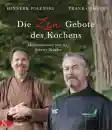 Polenski, Hinnerk S. ; Oehler, Frank : Die Zen-Gebote des Kochens