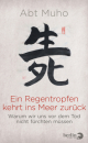 Muho :  Ein Regentropfen kehrt ins Meer zurück (GEB)