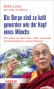Dalai Lama XIV. ; Stril-Rever, Sofia :  Die Berge sind so kahl geworden wie der Kopf eines Mönchs