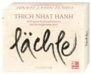 Thich Nhat Hanh :   Lächle