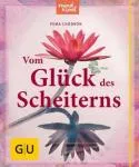 Chödrön, Pema :  Vom Glück des Scheiterns