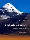 Thöni, Martin :   Kailash - Guge