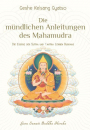 Gyatso, Geshe Kelsang : Die mündlichen Anleitungen des Mahamudra