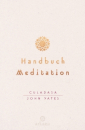 Yates, Culadasa John : Handbuch Meditation