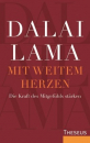 Dalai Lama XIV. : Mit weitem Herzen