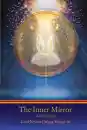 Nyima Dakpa : The Inner Mirror: A-tri Dzogchen