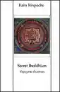 Kalu Rinpoche : Secret Buddhism (Used)
