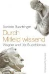 Buschinger, Danielle : Durch Mitleid wissend